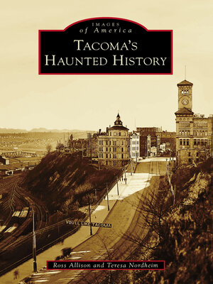 cover image of Tacoma's Haunted History